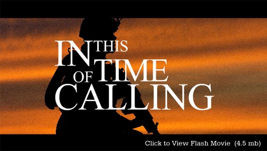Click to Start 4.5 megabyte Flash Presentation, "In This Time of Calling"